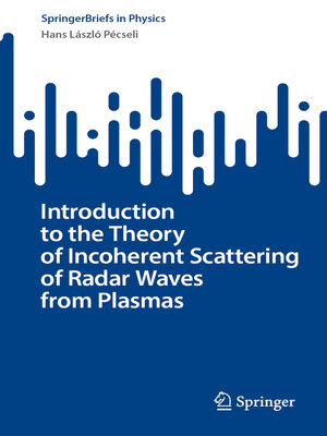 cover image of Introduction to the Theory of Incoherent Scattering of Radar Waves from Plasmas